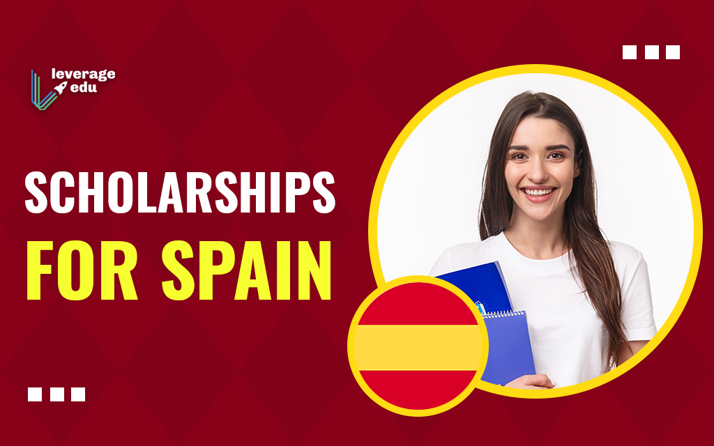 Explore Scholarships for Spain for International Sudents Leverage Edu