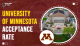 University of Minnesota Acceptance Rate