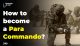How to Become a Para Commando Officer?