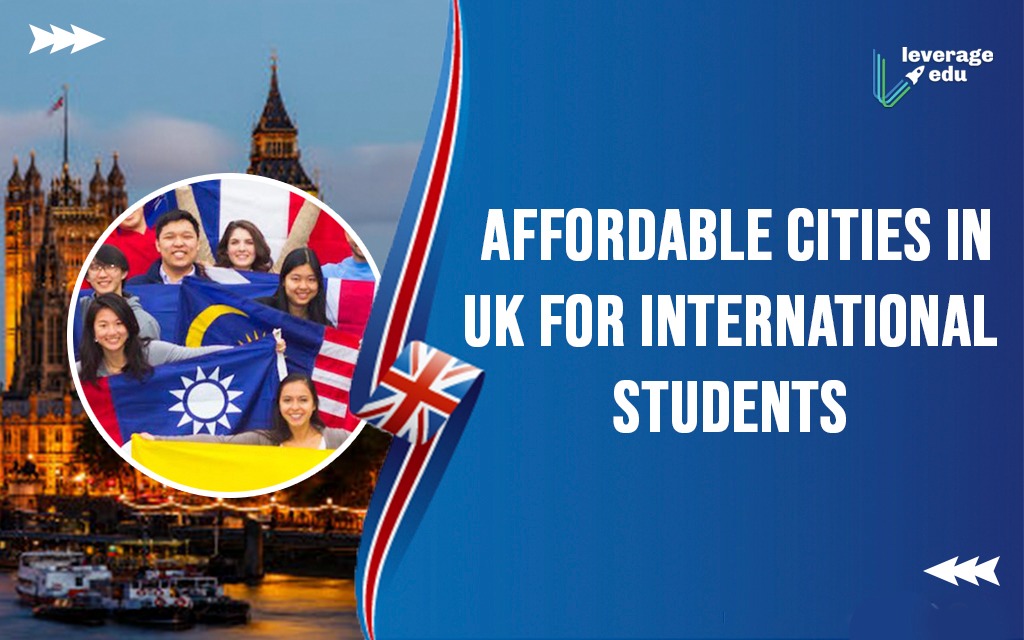 Affordable Cities in UK for International Students