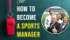 How to Become a Sports Manager