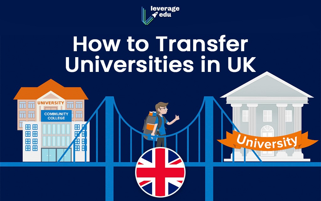 How to Transfer Universities in the UK?