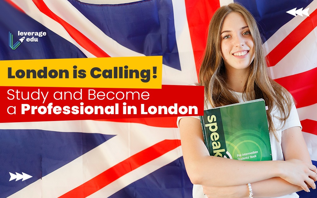 London Calling! Study in London