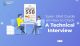 How to Crack a Technical Interview?