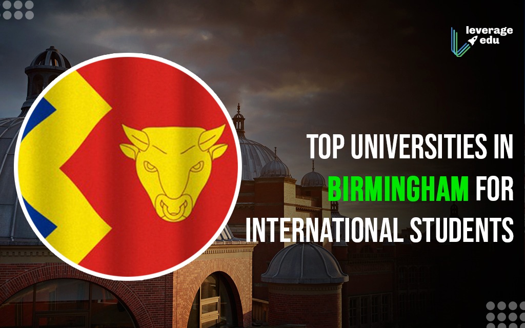 List of Universities in Birmingham for International Students 2022 |  Leverage Edu