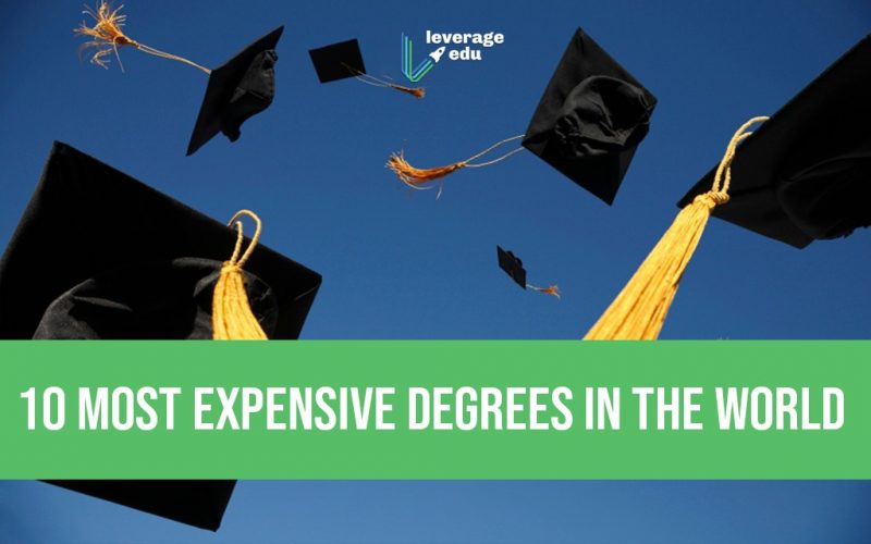 10 Most Expensive Degrees in the World