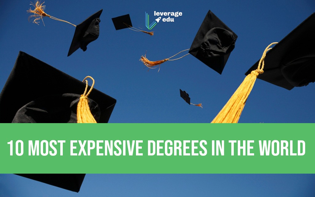Most Expensive Degrees in the World