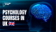 Psychology Courses in UK