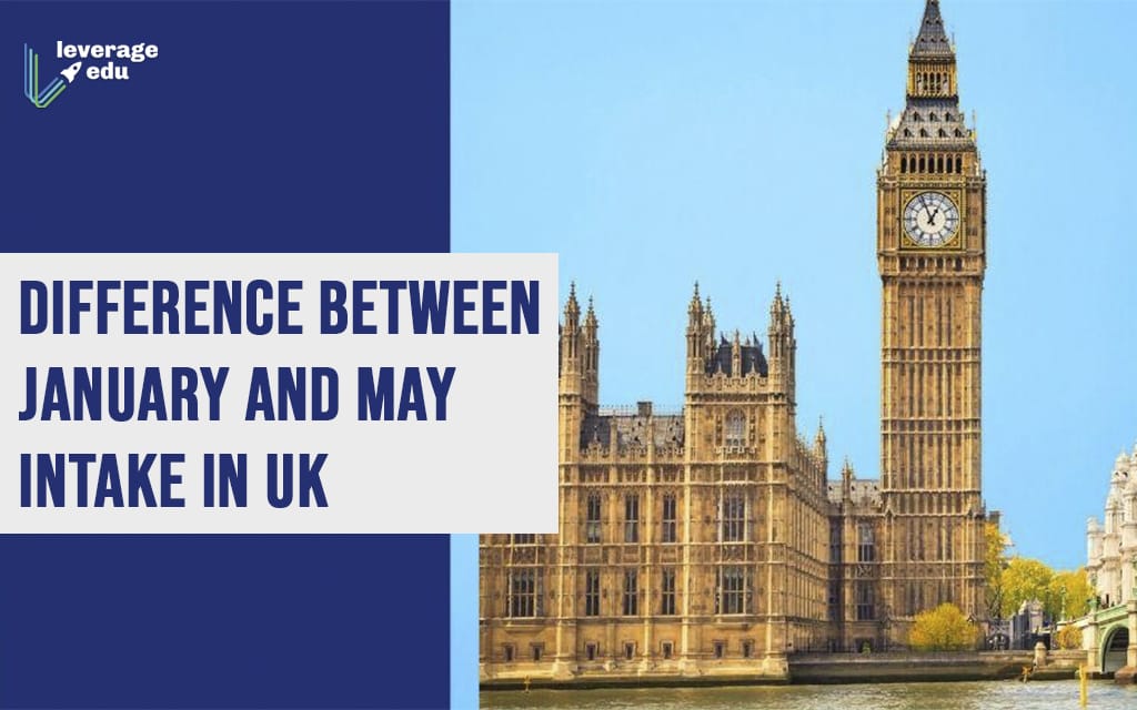 Difference Between January and May Intake in UK