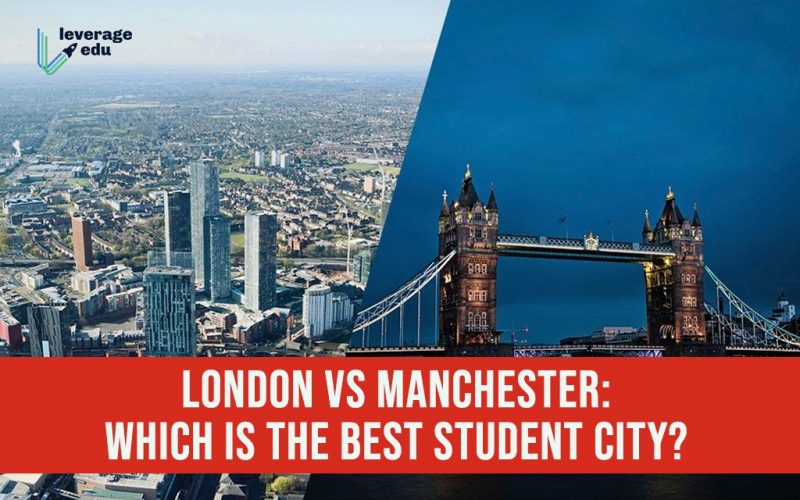 London vs Manchester Which is the Best Student City