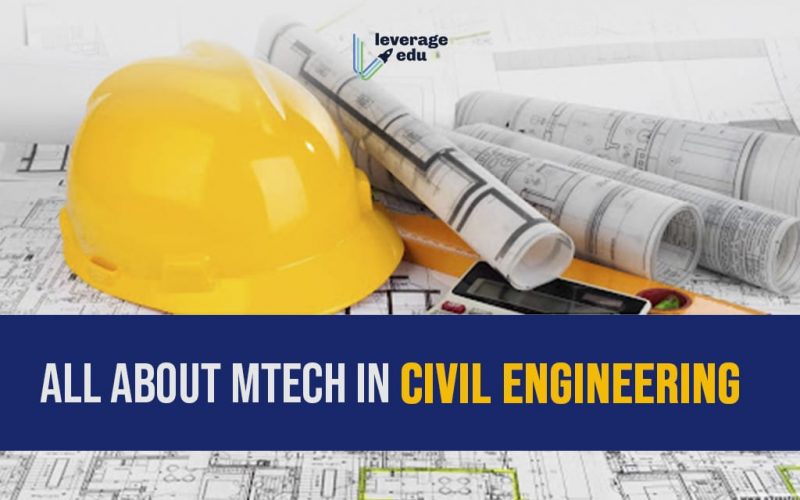 All About MTech in Civil Engineering