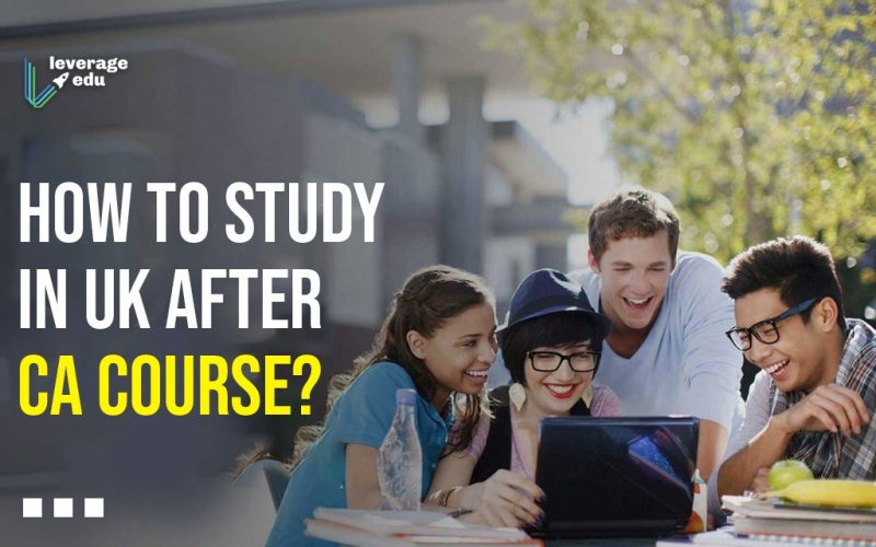 How to Study in the UK after Completing CA?