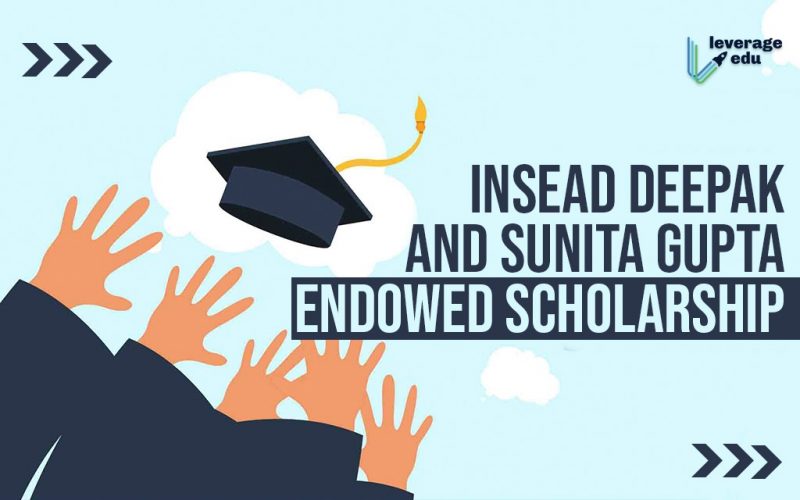 INSEAD Deepak and Sunita Gupta Endowed Scholarship