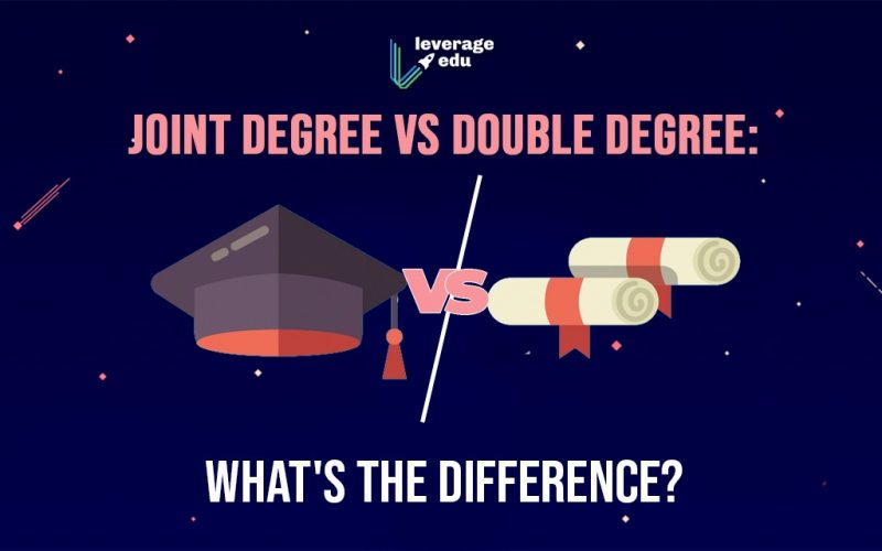 Joint Degree vs Double Degree What's the Difference