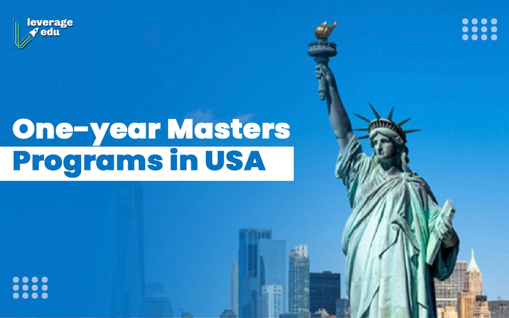 One-Year Masters Programs in USA | Leverage Edu