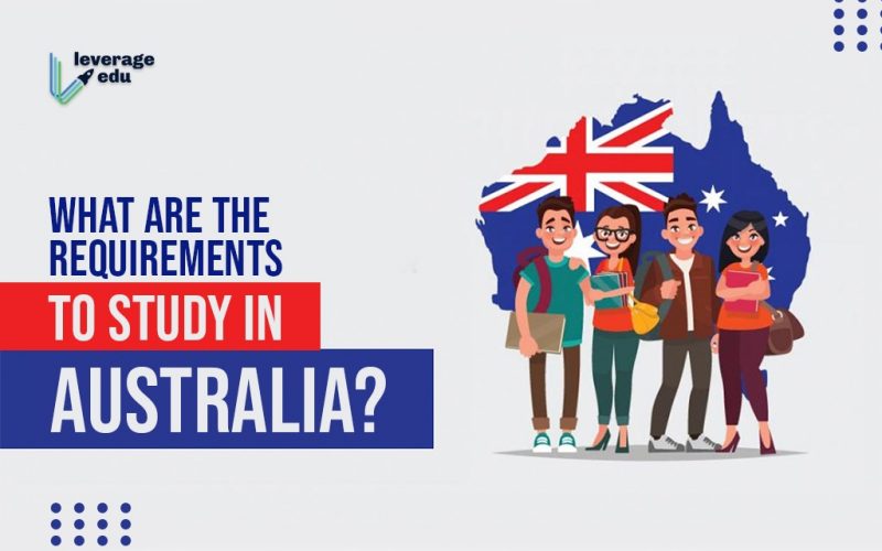 What are the Requirements to Study in Australia