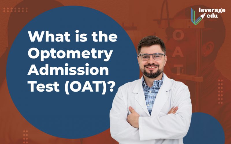 What is the Optometry Admission Test (OAT)