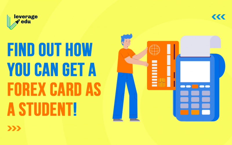 Find out How You Can Get a Forex Card as a Student