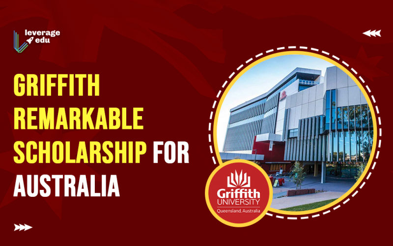 Griffith Remarkable Scholarship for Australia