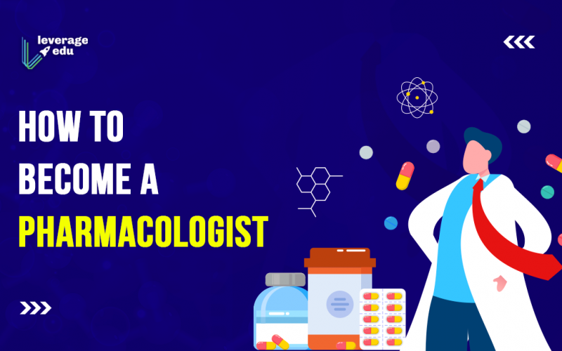How to Become a Pharmacologist