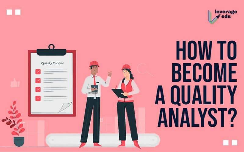 How to Become a Quality Analyst