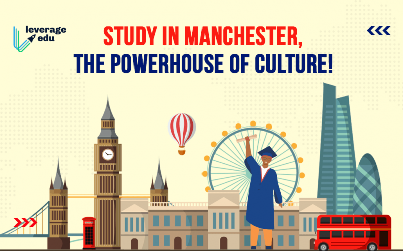 Study in Manchester, the Powerhouse of Culture