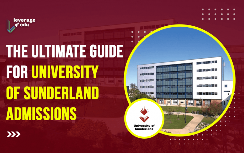 The Ultimate Guide for University of Sunderland Admissions