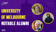 University of Melbourne Notable Alumni