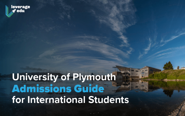 University of Plymouth Admissions Guide 2023 | Leverage Edu