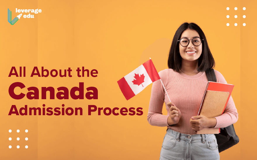 Canada Admission Process Simplified! | Leverage Edu