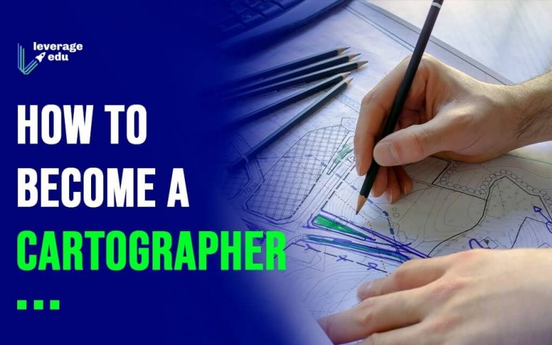 How to Become a Cartographer