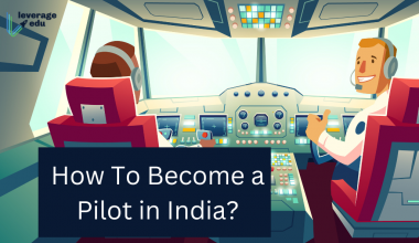 How To Become a Pilot in India?