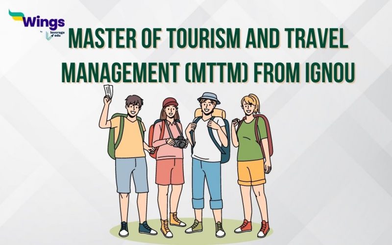 Master of Tourism and Travel Management (MTTM) from IGNOU