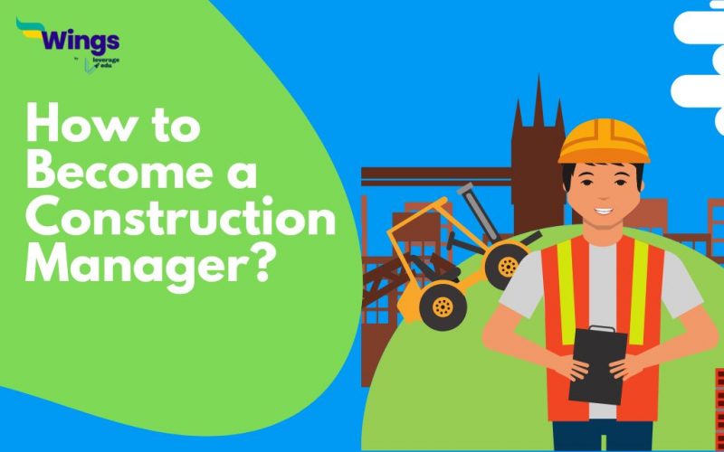 How to become a construction manager?
