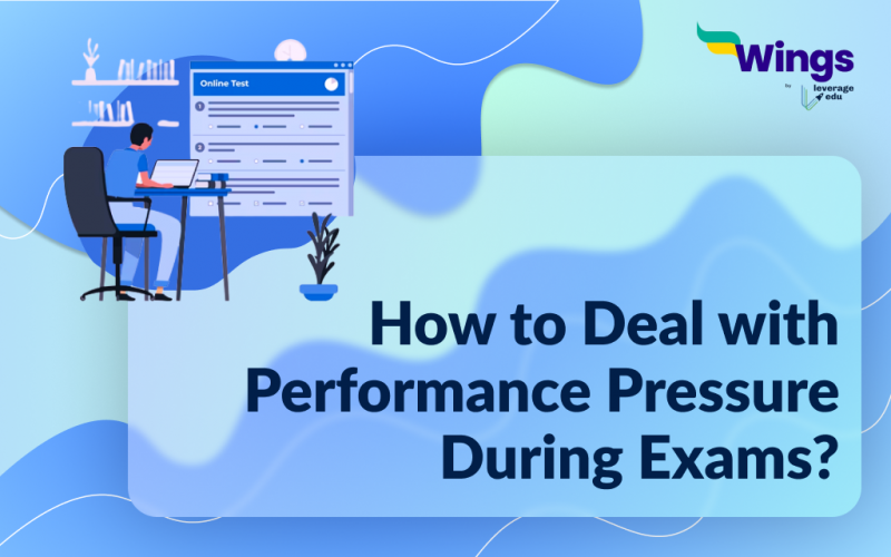 How to deal with Performance Pressure during Exams_