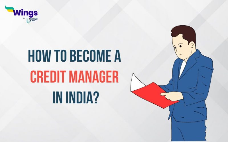 How to become a Credit Manager in India?