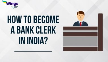 How to Become a Bank Clerk in India?