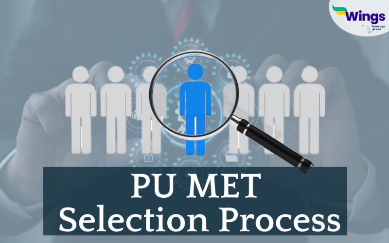 PU MET Selection Process