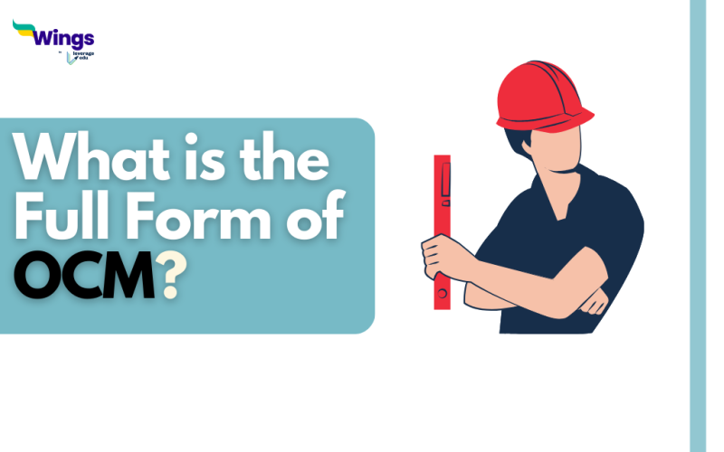 What is the full form of OCM