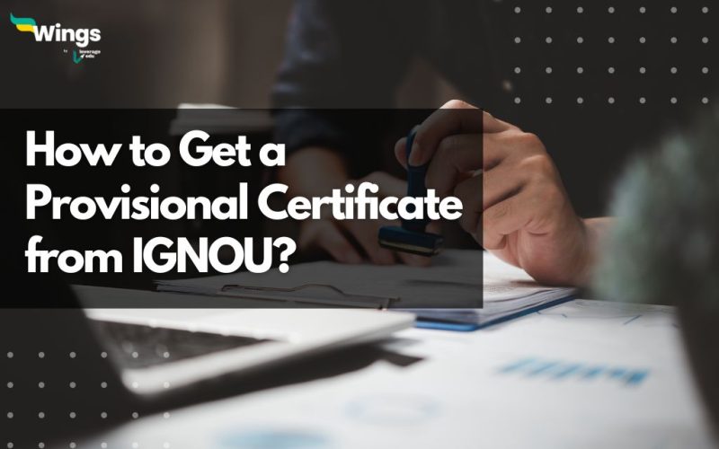 How To Get a Provisional Certificate from IGNOU?