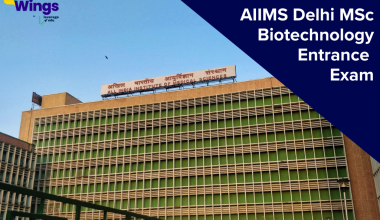 AIIMS Delhi MSc Biotechnology Entrance Exam