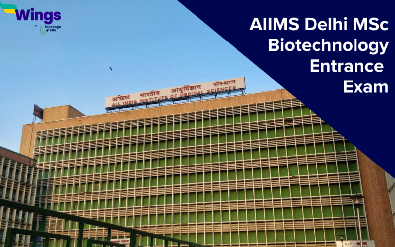 AIIMS Delhi MSc Biotechnology Entrance Exam