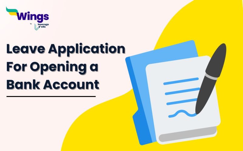 leave application for opening a bank account