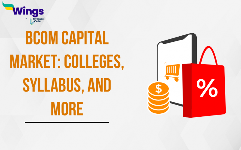 BCom Capital Market Colleges, Syllabus, and More