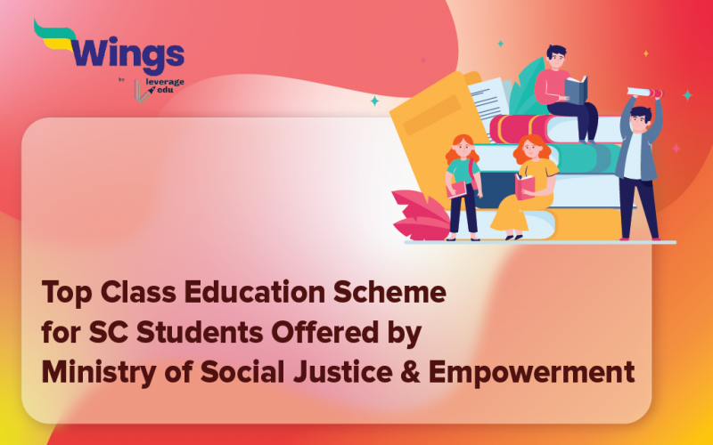 Top Class Education Scheme for SC Students Offered by Ministry of Social Justice & Empowerment