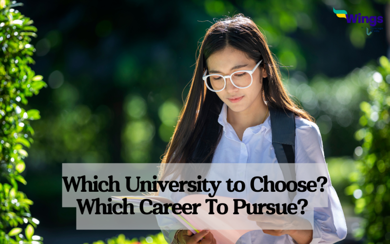 Which University to Choose Which Career To Pursue