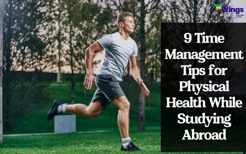 9 Time Management Tips for Physical Health While Studying Abroad