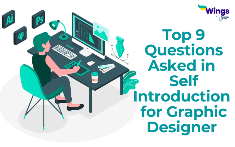 Top 9 Questions Asked in Self Introduction for Graphic Designer