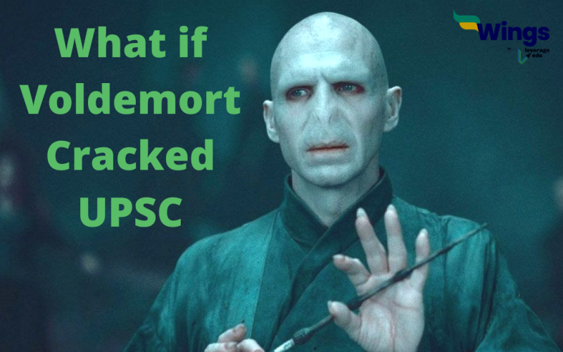What if Voldemort Cracked UPSC