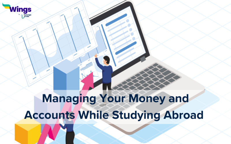 Managing your money and accounts while studying abroad